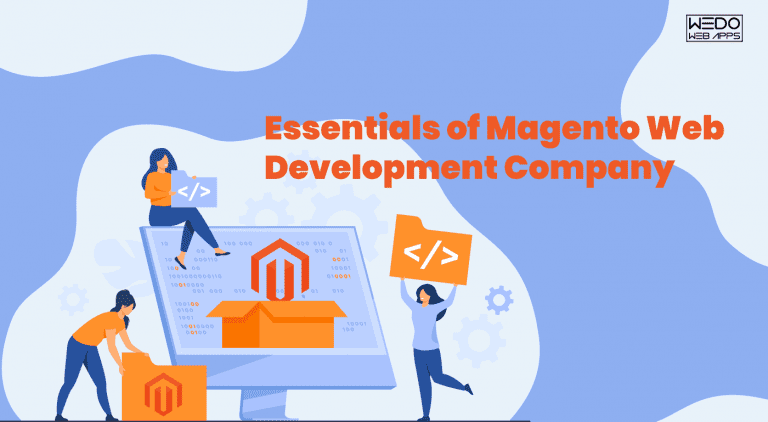 Why to choose Magento Web Development Company