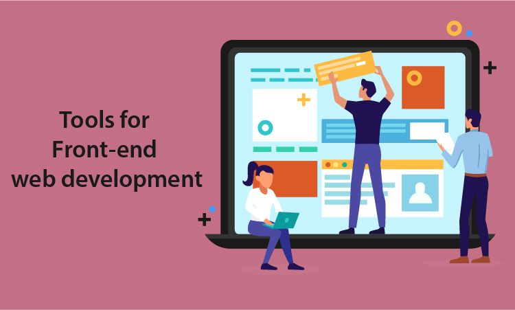 Tools for Front-end web development