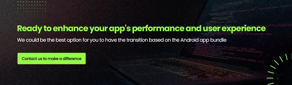 enhance your app’s performance and user experience