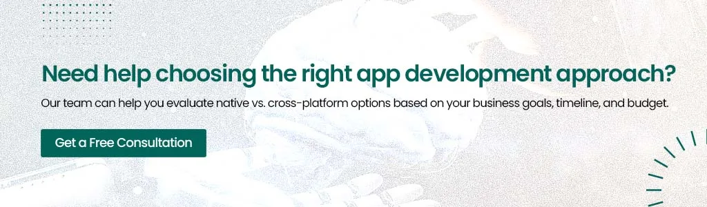 choosing the right app development approach