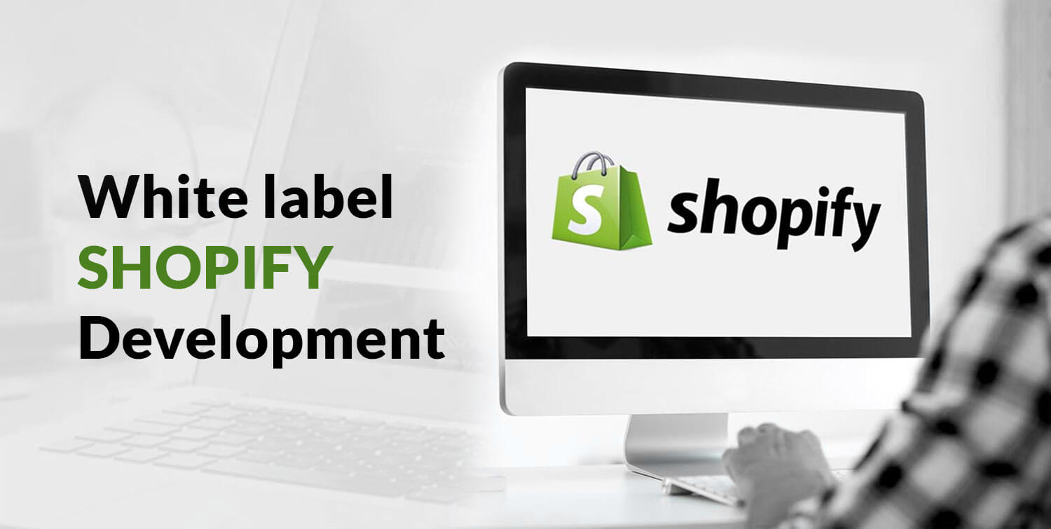 White Label Shopify Development