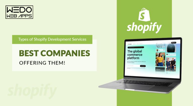 Top Services in Shopify Development And The Best Companies Offering Them!