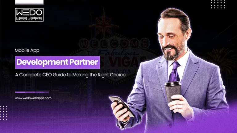 Mobile App Development Partner: A Complete CEO Guide to Making the Right Choice
