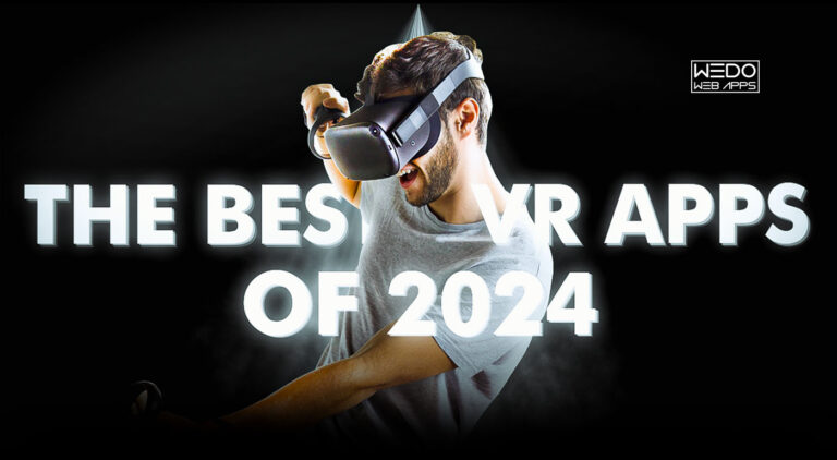 The Best VR Apps Of 2024