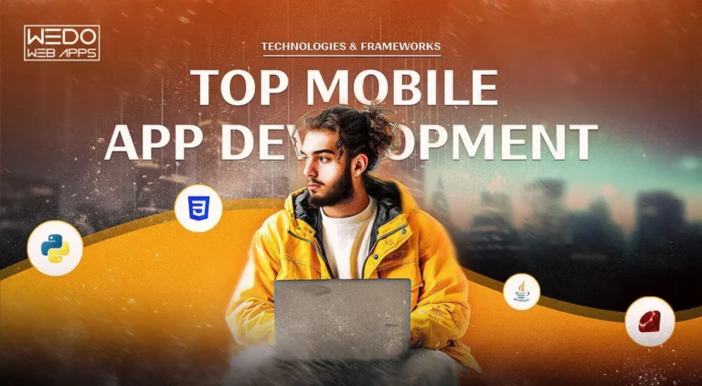 Top Mobile App Development Technologies and Trends to Watch