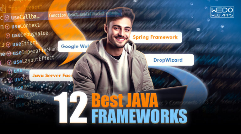 12 Best Java Frameworks for Your Next Web Development Project