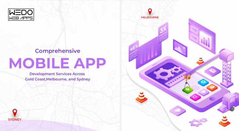 Comprehensive Mobile App Development Services Across Gold Coast, Melbourne, and Sydney