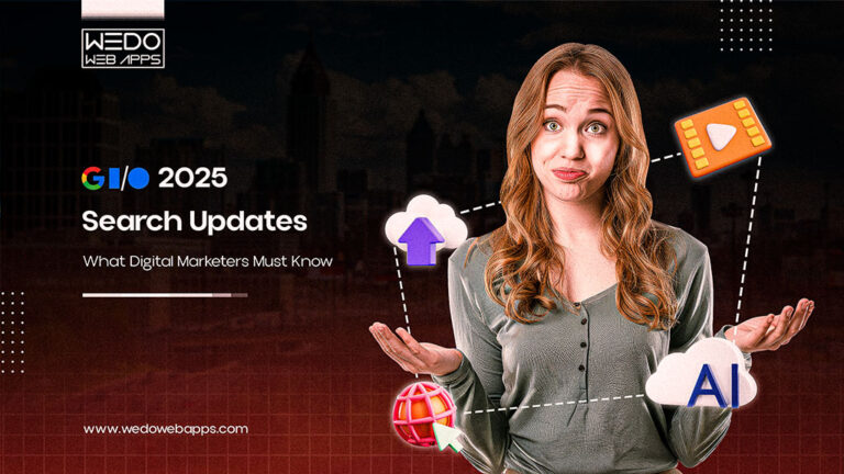 Google I/O 2025 Search Updates: What Digital Marketers Must Know