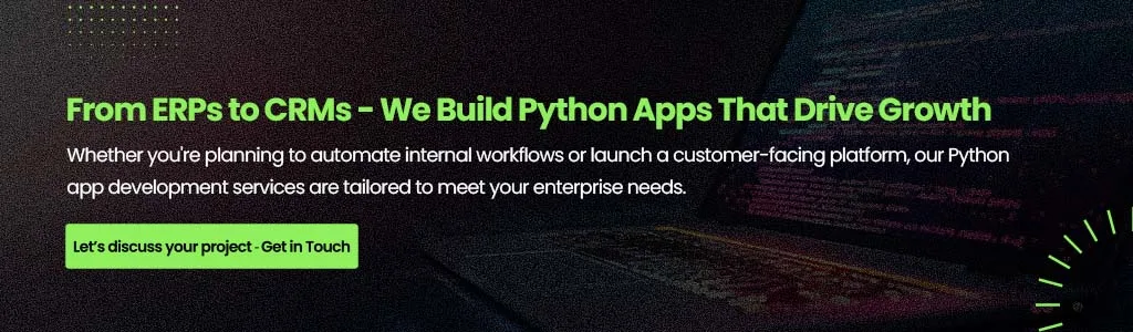 ERPs to CRMs Build Python Apps