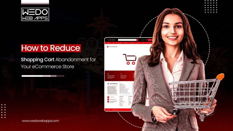How to Reduce Shopping Cart Abandonment for Your eCommerce Store