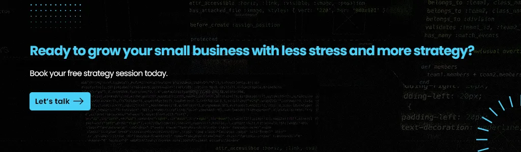 grow your small business with less stress and more strategy
