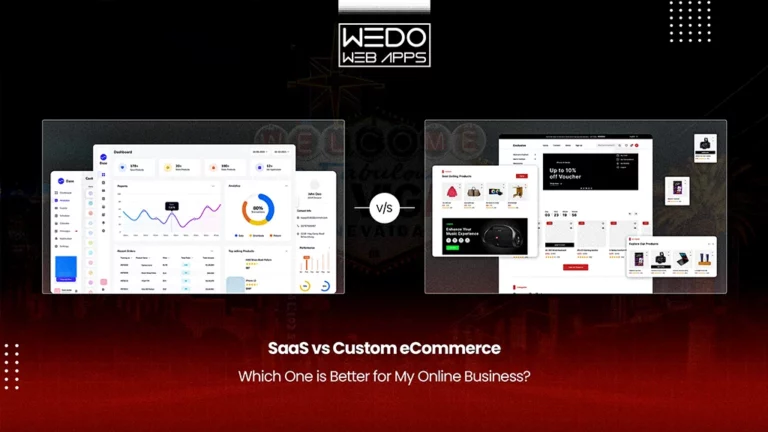 SaaS vs Custom eCommerce: Which One is Better for My Online Business?