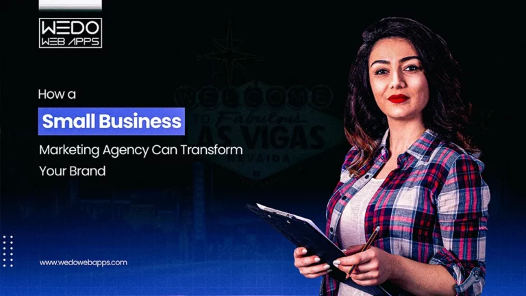 How a Small Business Marketing Agency Can Transform Your Brand