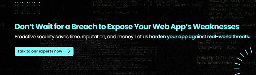 Don’t Wait for a Breach to Expose Your Web App’s Weaknesses